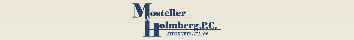 Mosteller & Holmberg, P.C.